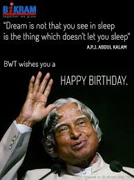 We Wish A P J Abdul Kalam On His Birthday Real Life Quotes Indian Quotes Beautiful Quotes