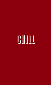 Netflix And Chill Wallpaper Red Quotes Chill Wallpaper Iphone Wallpaper Tumblr Aesthetic