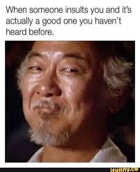 When Someone Insults You And It S Actually A Good One You Haven T Heard Before Ifunny Really Funny Funny Relatable Memes Funny Memes
