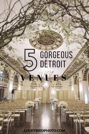 Looking To Plan Your Wedding In The Detroit Area Check Out These Awesome Wedding Michigan Wedding Venues Wedding Venues Michigan Detroit Detroit Wedding Venue