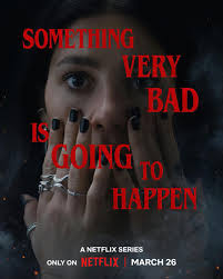 Something Very Bad Is Going to Happen