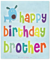 Remember to pick a greeting that fits both your brother's unique personality and your special relationship. 100 Heartfelt Birthday Wishes For Brother By Wishesquotes