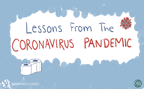 If we have no end goal in mind, we are simply leaving it to chance that the essential lesson i've learned in life is to just be yourself. Lessons From The Coronavirus Pandemic