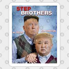Similar reports had surfaced in april, which had suggested that he is in 'grave danger' following heart surgery. Step Brothers Parody Trump Kim Jong Un Meme Biden Aufkleber Teepublic De