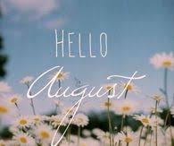 Slowly down to hips and haws, 't is the season birds are mute, 'twixt the flower and the fruit. Hello August Quotes Pictures Photos Images And Pics For Facebook Tumblr Pinterest And Twitter