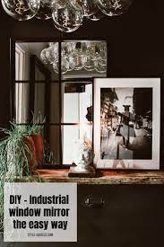 By april wilkerson on september 19, 2014. Diy Industrial Window Mirror The Easy Way Style Squeeze