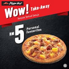 Pizza hut is one of earliest international pizza chains to have arrived in malaysia. Pizza Hut Wow Take Away Only 14 Favourites Pizza Facebook