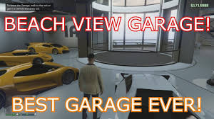 Gta 5 Online Tour Of The Best Ever Car Garage Beach View Beach View Gta 5 Super Cars