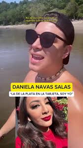 DANIELA NAVAS SALAS HIJA DE #KEYLOR DA DE QUÉ HABLAR 🔥