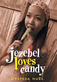 Jezebel Loves Candy : Noël, Melissa: Amazon.sg: Books