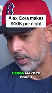 Alex Cora's $40K Earnings Managing the Red Sox