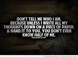 Those Who Know Me Quotes Paper Hand It To You You Don T Even Know Half Of Me Love Quote Quotes Inspirational Quotes Words