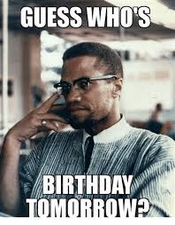 Happy Birthday Tomorrow Memes