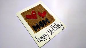 Easy step by step proced. 20 Sweet Birthday Card Ideas For Mom Candacefaber