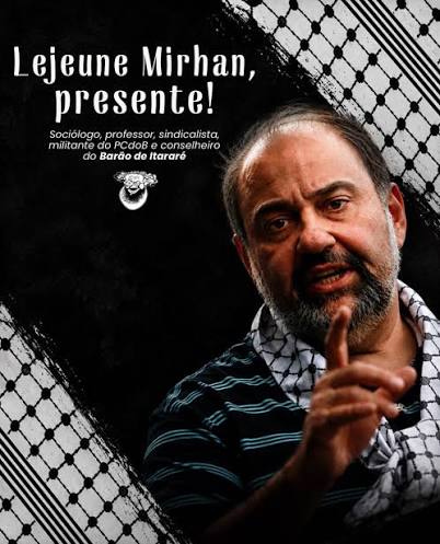 Lejeune Mirhan, presente! É com profundo pesar que nos despedimos, neste dia 6 de agosto, do amigo e companheiro Lejeune Mirhan, professor, escritor, sindicalista, militante e integrante do Conselho Consultivo do Centro