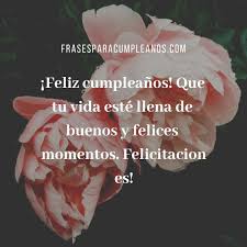 Frases de cumpleaños para felicitar. Palabras De Felicitaciones De Cumpleanos Catolicas Palabras De Felicitaciones Felicitaciones De Cumpleanos Cumpleanos