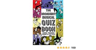 While you might not be hanging out at a local bar right now listening to music and spouting out random trivia about overheard tunes, you. Amazon Com The Broadway Musical Quiz Book Applause Books 0884088501464 Frankos Laura Libros