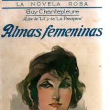 almas femeninas. guy chantepleure. la novela ro