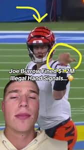 Joe Burrow Fined for Illegal Hand Signals in NFL