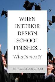 When Interior Design School Finishes What S Next The Home Design School Interior Design School School Design Interior Design Student