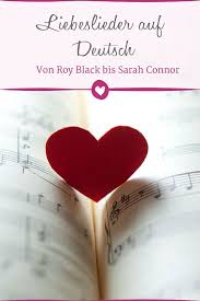 Vieles muss bedacht sein, will. Deutsche Liebeslieder Von Roy Black Bis Sarah Connor Liebeslieder Lieder Hochzeit Liebeslieder Hochzeit