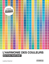 L Harmonie Des Couleurs Edition Pantone Telechargement Livres A Lire Harmonie Des Couleurs