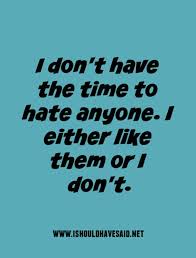 (who knows what happened to the other 10 percent.). What To Say When Someone Says I Hate You I Should Have Said