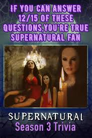 We're about to find out if you know all about greek gods, green eggs and ham, and zach galifianakis. Supernatural Season 3 Trivia Quiz Supernatural Seasons Supernatural Season 3 Trivia Quiz