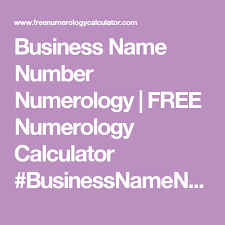 Business Name Number Numerology Free Numerology Calculator