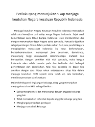 Perlu untuk diketahui bahwa tidak semua bank dapat menjadi kustodian atau pihak yang boleh dititipi. Perilaku Yang Menunjukan Sikap Menjaga Keutuhan Negara Kesatuan Republik Indonesia