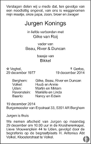 De dreigingen die hij heeft geuit, zijn niet min. Jurgen Konings 19 12 2014 Overlijdensbericht En Condoleances Mensenlinq Nl