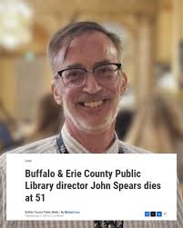I am heartbroken to learn of the passing of John Spears. John was a kind  and compassionate member of the Buffalo community, and his love of the city  was made clear through