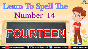 Learn To Spell The Number 14 Youtube
