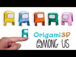 Cute Origami Among Us 3d Step By Step How To Craft Cute Among Us 3d Youtube Cute Origami Origami Homeschool Crafts