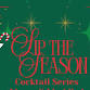 Sip the Season Cocktail Series - Merry & Muddled event in Montgomery, AL