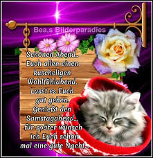 Schonen Abend Euch Allen Einen Kuscheligen Wohlfuhlabend Lasst Es Euch Gut Gehen Geniesst Den Samstagabend Gute Nacht Schonen Abend Grusse Guten Abend Grusse