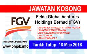 Iklan kerja kosong kerajaan & jawatan kosong terkini kerajaan, spa & swasta. Jawatan Kosong Felda Global Ventures Holdings Berhad Fgv 18 Mac 2016 Jawatan Kosong Kerajaan Swasta Terkini Malaysia 2021 2022
