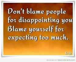 Quotes About Expecting Too Much 52 Quotes