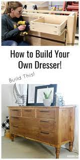Build Your Own Diy Dresser Video And Step By Step Tutorial Diy Dresser Build Diy Dresser Diy Furniture Tutorials