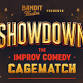 SHOW DOWN: Improv Comedy Cagematch event in Seattle, WA