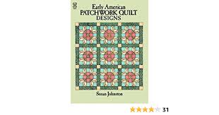 The united states patchwork pattern book love the patchwork quilt designs coloring book from creative haven! Early American Patchwork Quilt Designs Dover Coloring Books Amazon De Susan Johnston Fremdsprachige Bucher