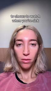 Tv shows to watch when you’re sick 😷