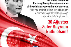 Peki, 30 ağustos resmi tatil mi? 30 Agustos Zafer Bayrami Kutlu Olsun Ted