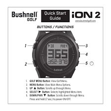 Hit the audible button simply push the button on the detachable remote to get audible front, center and back distances from 36,000+ courses worldwide through the wingman. Bushnell Ion 2 Quick Start Guide Manualzz