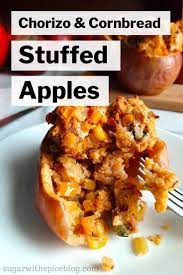 Savory Stuffed Apples With Chorizo And Cornbread Sugar And Spice Recipe Apple Recipes Dinner Savory Apple Recipes Apple Recipes Healthy