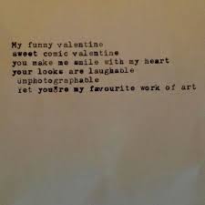 Chet Baker Funny Valentine Lyrics Valentines Quotes Funny My Funny Valentine Lyrics