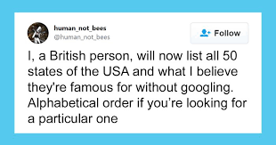You may either print out the pdf list or use the following People Are Cracking Up Over This Thread Where A British Person Lists 50 American States And What They Re Famous For Bored Panda
