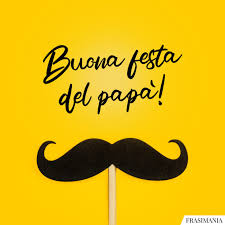 Buona festa del papà 2021: Auguri Per La Festa Del Papa 2021 Le 75 Frasi Piu Belle Con Immagini