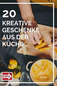 Süßes ist aber nicht jederfraus sache. Selbstgemachte Geschenke Aus Der Kuche 15 Ideen Selbstgemachte Geschenke Aus Der Kuche Geschenke Aus Der Kuche Geschenke