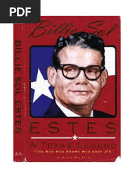 Billy Sol Estes A Texas Legend by Billie Sol Estes (2006)